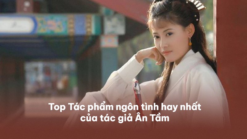 review-chi-tiet-top-5-ngon-tinh-an-tam-tu-sung-ngot-den-nguoc-tam-tan-khoc-daiquangialamahoang-org-7-1