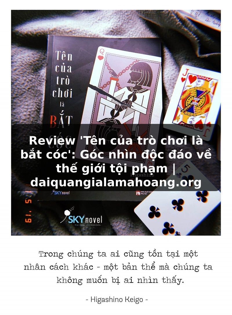 Review 'Tên của trò chơi là bắt cóc': Góc nhìn độc đáo về thế giới tội phạm | daiquangialamahoang.org